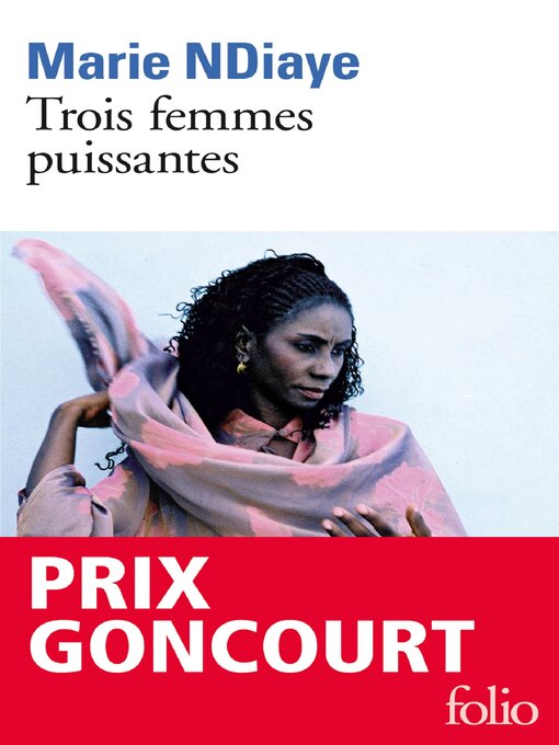 Title details for Trois femmes puissantes by Marie NDiaye - Available